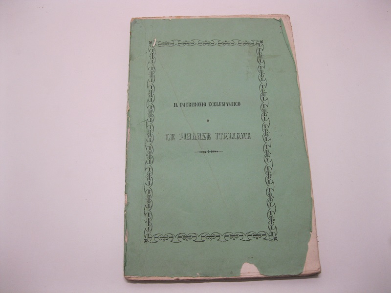 Il patrimonio ecclesiastico e le finanze italiane ossia in qual modo il patrimonio ecclesiastico possa costituire la ricchezza de' cittadini e delle finanze italiane. per G. Zella Milillo Socio della Reale Società Economica del provincia di Bari